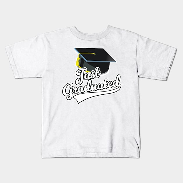 Just Graduated! Kids T-Shirt by nickemporium1